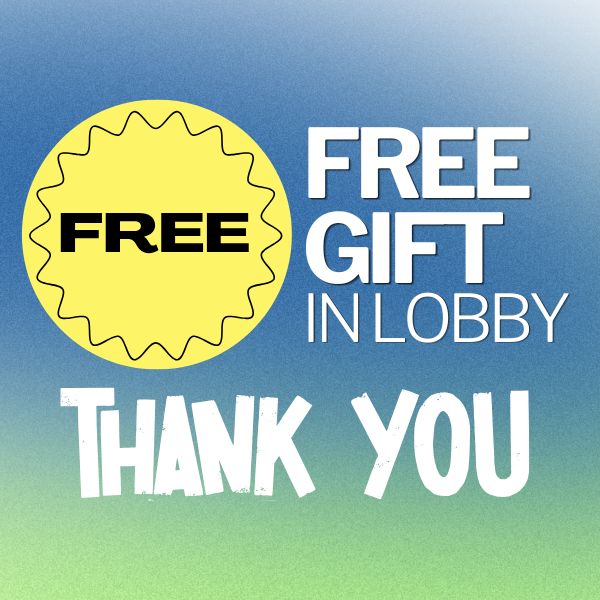 Free Gift in our Lobby