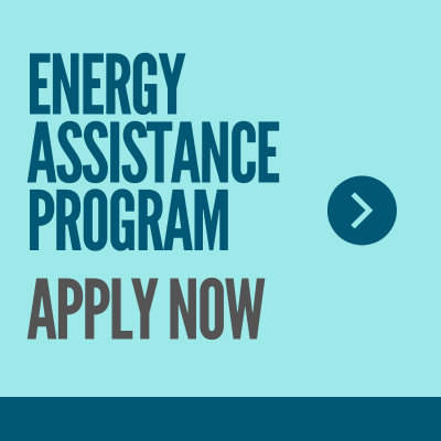 Click here to apply for Energy Assistance Program